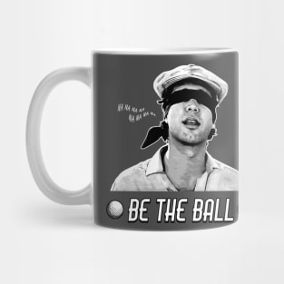 Be The Ball Mug